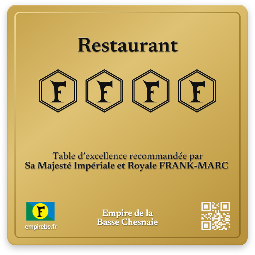 Plaque d'une table de l'Empire : Le Stella, quatre F impériaux, table d'excellence reconnue par l'Empire de la Basse Chesnaie